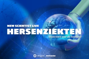 New Scientist Live Hersenziekten – Onderzoek voor de Toekomst