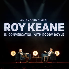 An Evening with Roy Keane In Conversation with Roddy Doyle