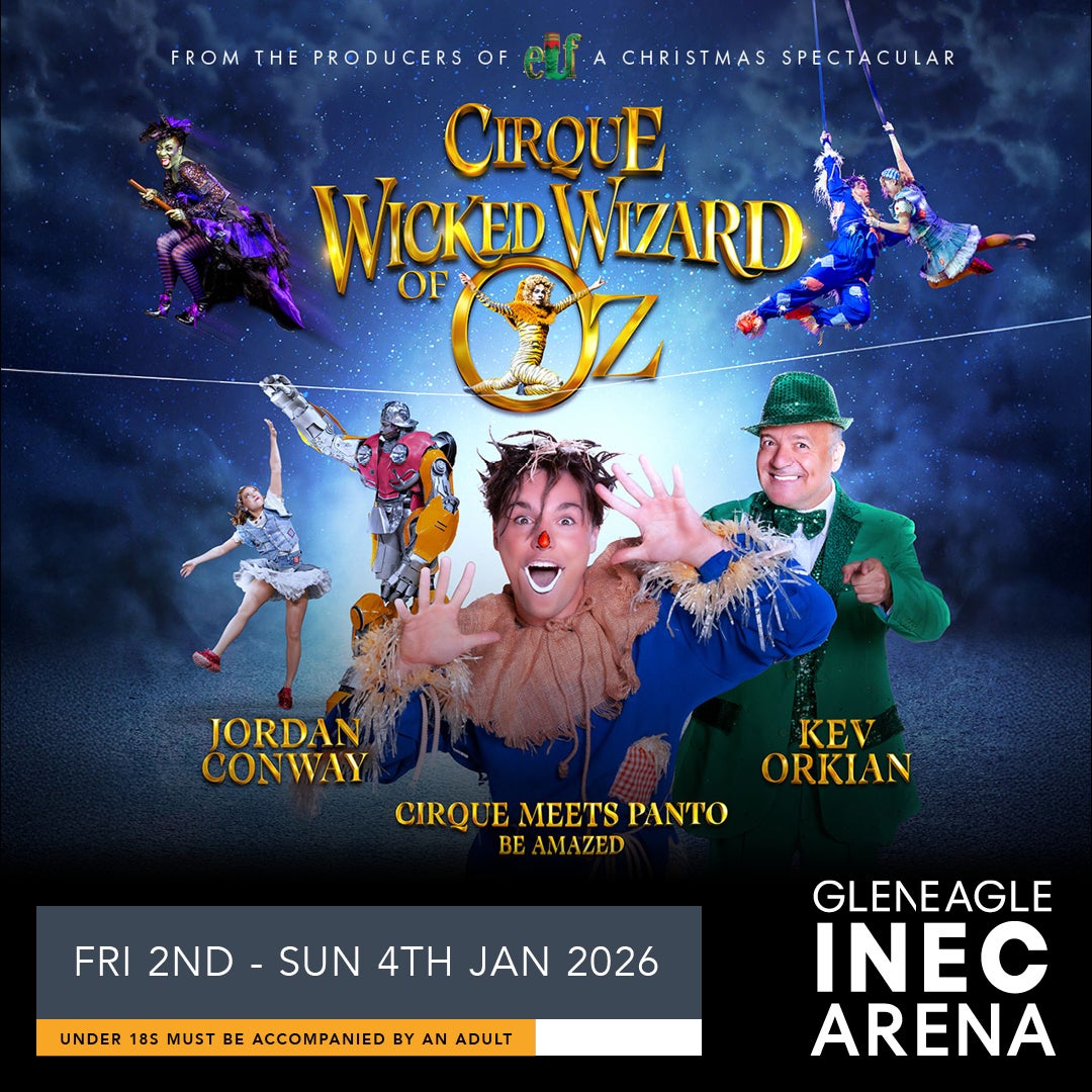 Cirque Wizard of Oz | Jan 2 & 3 2026 | Gleneagle INEC Arena