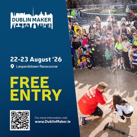 Poster for Dublin Maker Festival 2026 with crowd watching an experiment with water outdoors.
