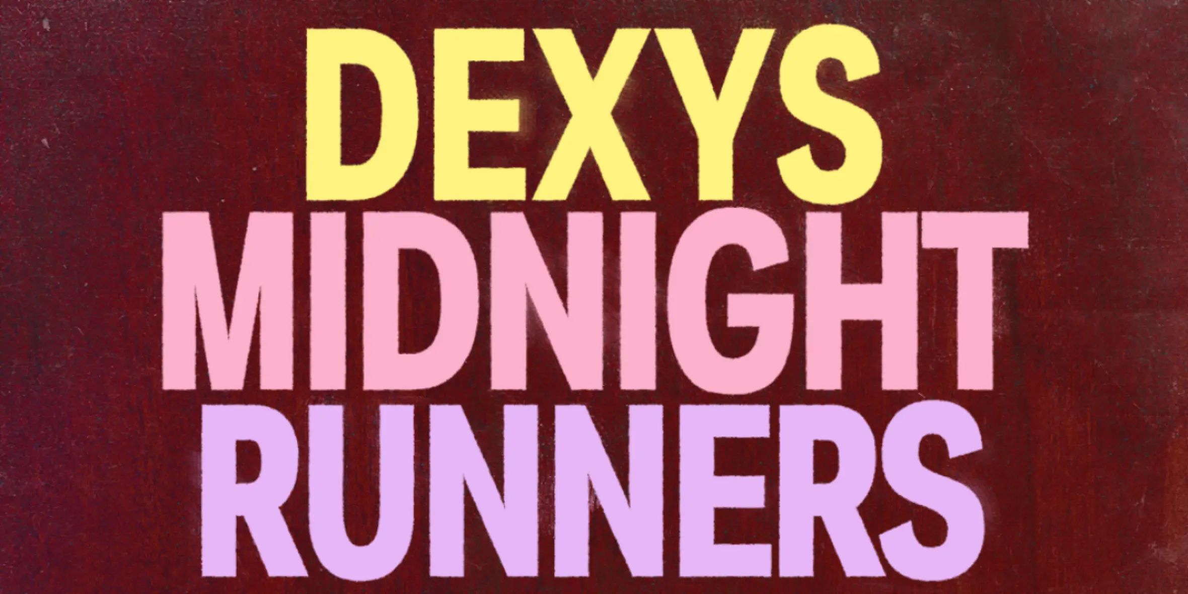 MCD.ie presents Dexys        .