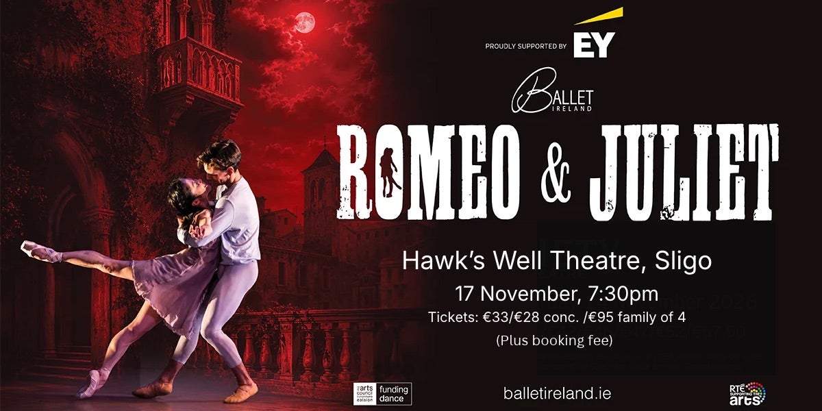 Ballet Ireland's Romeo & Juliet: Prokofiev's score, Shakespeare's love story, live on stage. Touring nationwide 30 Oct to 19 Dec.