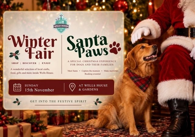 A poster to promote the Wells House and Gardens festive Winter Fair and Santa Paws