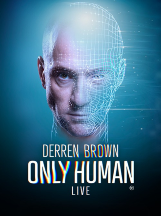 Derren Brown: Only Human.