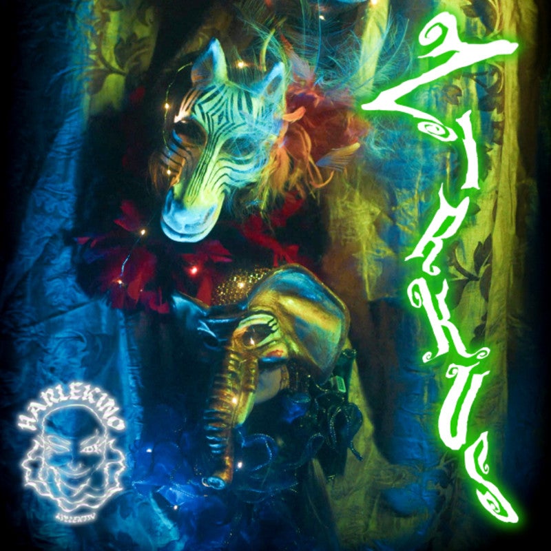 ZIRKUS, Harlekino’s Grande Psyche Show