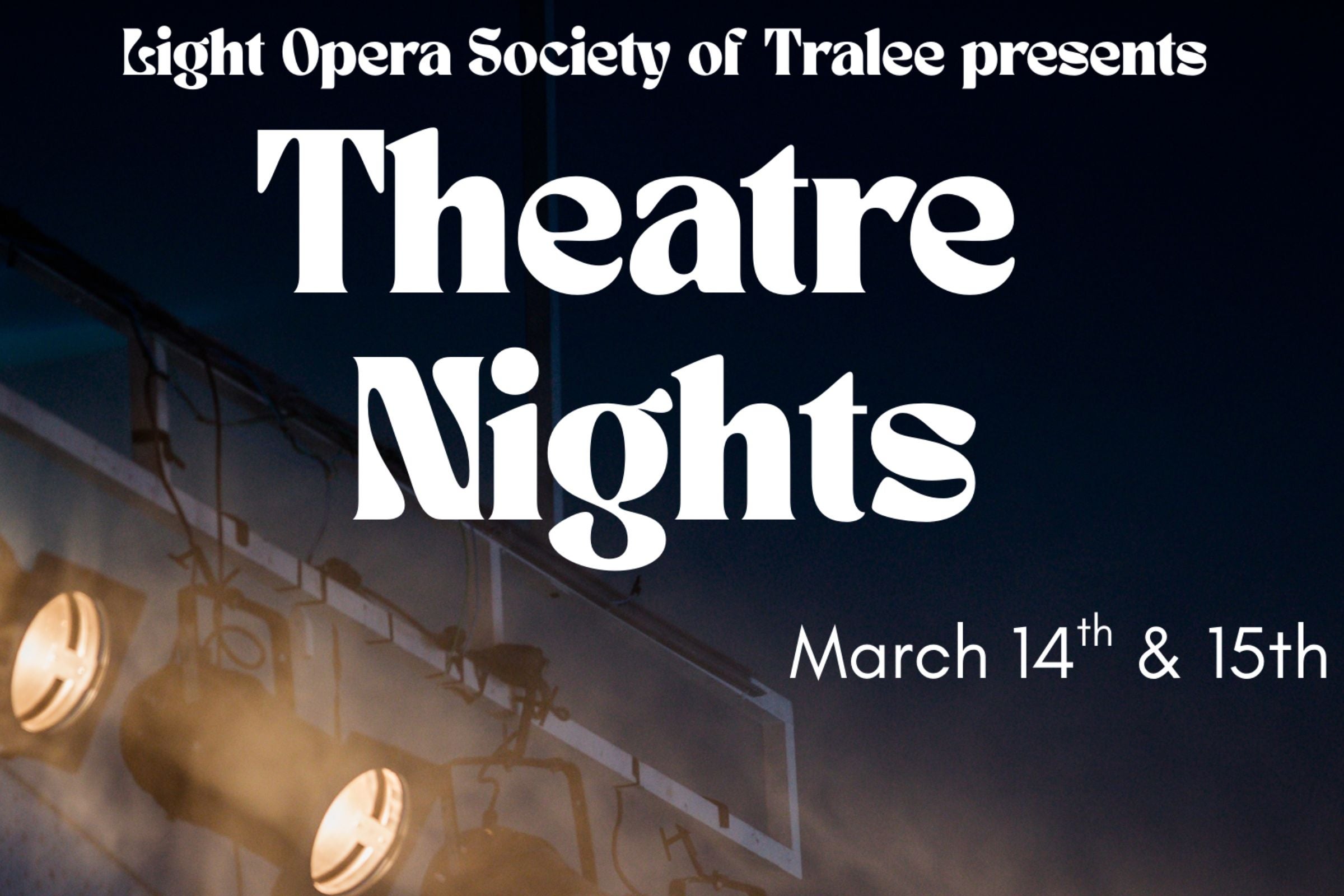 Dark poster with white overlaid text and 2 spotlights in bottom left hand corner.