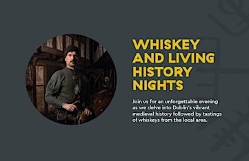 Poster for Whiskey & Living History Night at Dublinia with round inset photo of serious looking man in dark clothes.