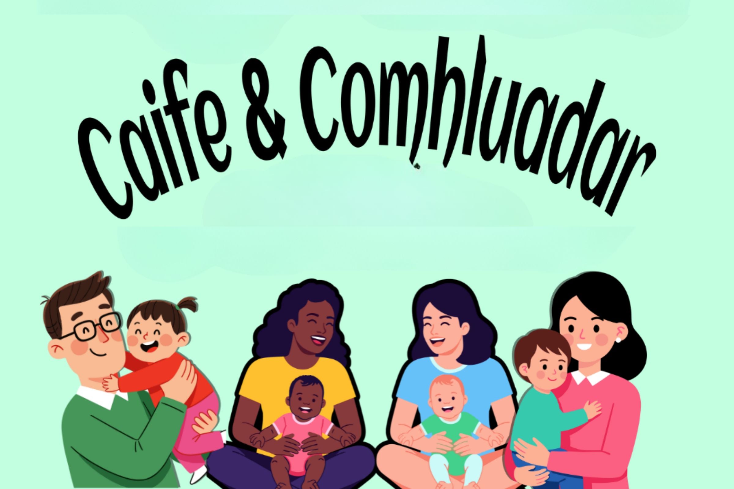 Caife agus Comhluadar – Bígí linn ag caint ‘is ag comhrá Gaeilge