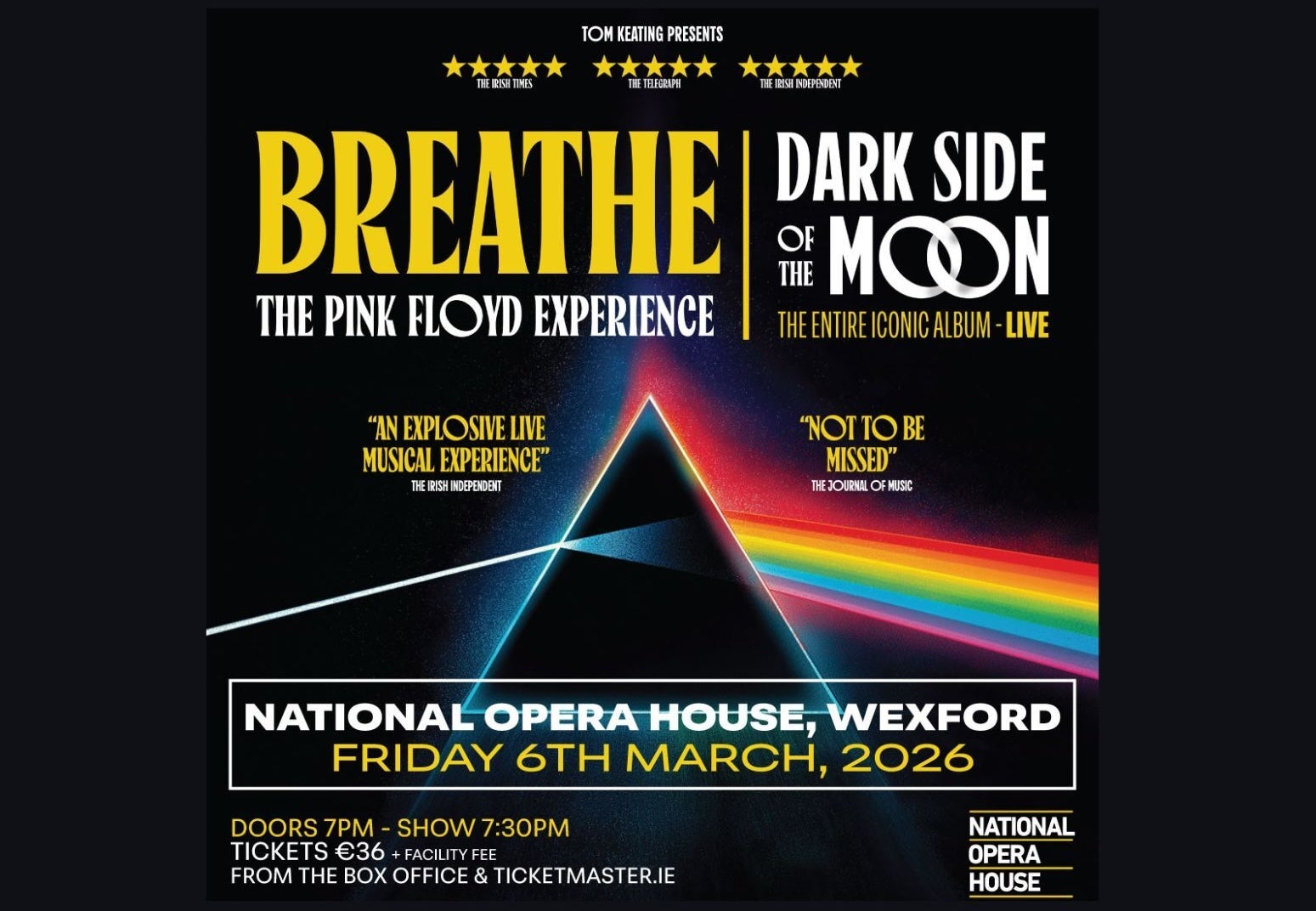 Breathe: The Pink Floyd Experience - black poster with white and yellow text and rainbow colours emitting from a triangle.