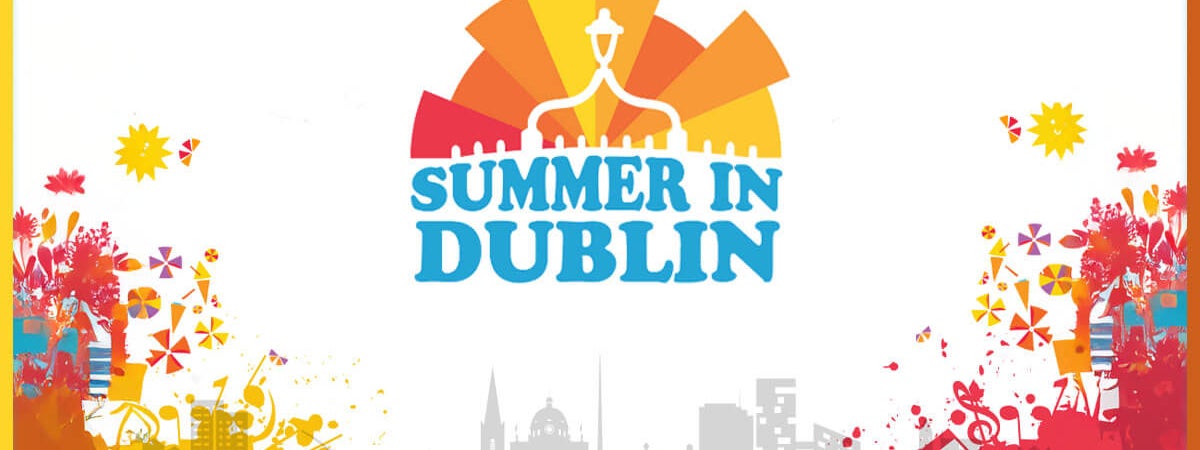 Summer in Dublin 2025 .
