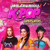 Image of K-Pop – Superslayers Live!