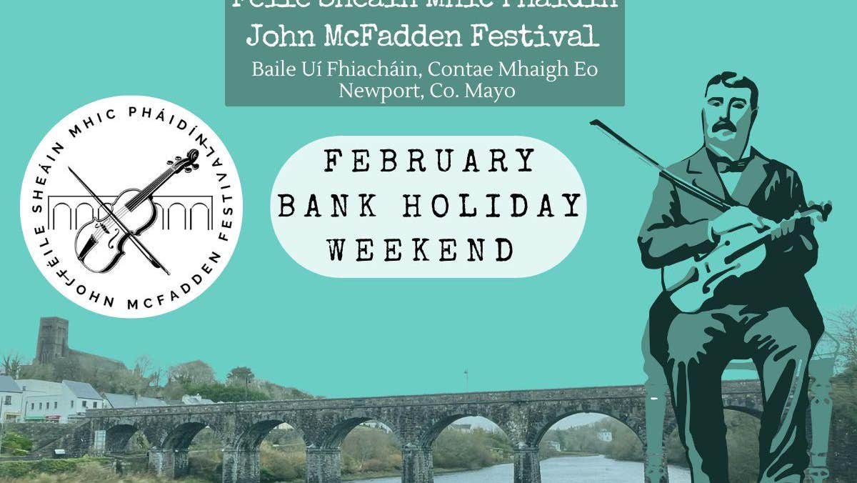 February Bank Holiday Weekend, A celebration of music, culture and heritage in the picturesque town of Newport, Co. Mayo, at the heart of the Greenway.
