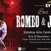 Ballet Ireland's Romeo & Juliet: Prokofiev's score, Shakespeare's love story, live on stage. Touring nationwide 30 Oct to 19 Dec.