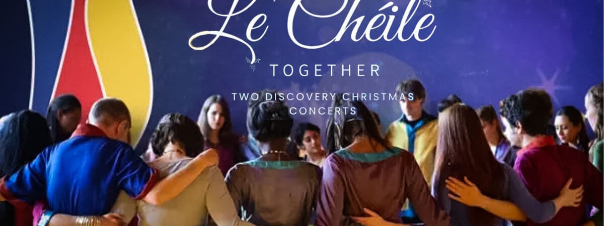 Discovery Gospel Choir Presents – Le Chéile (Together)