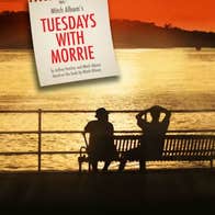 Tuesdays with Morrie .