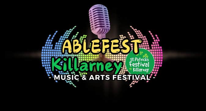 Ablefest — Killarney’s Ultimate Inclusive Festival!