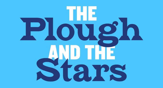 The Plough and The Stars by Sean O'Casey