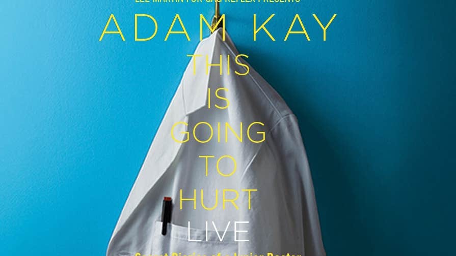 Adam Kay: This is Going to Hurt