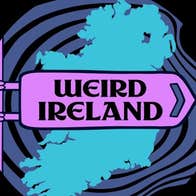 Brinsley McNamara presents Weird Ireland