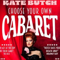 Kate Butch, Choose Your Own Cabaret