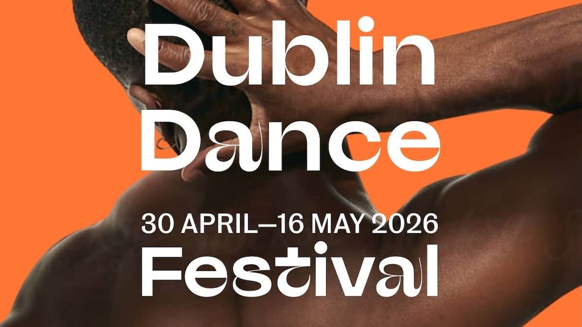 Dublin Dance Festival 2026