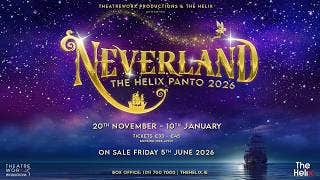 NEVERLAND THE HELIX PANTO 2026