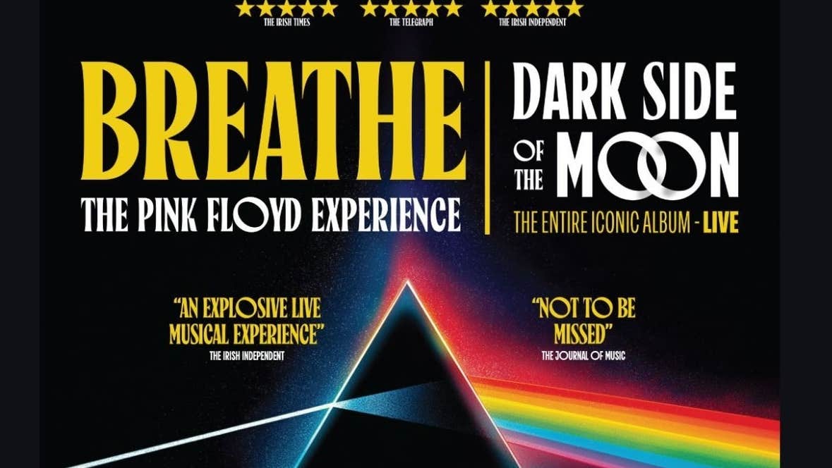 Breathe: The Pink Floyd Experience - black poster with white and yellow text and rainbow colours emitting from a triangle.