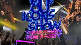 80's Icons Show, The Ultimate 80s Party!