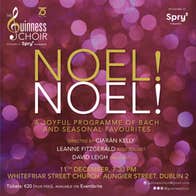 Flyer for Noel! Noel! a seasonal concert presented by The Guinness Choir