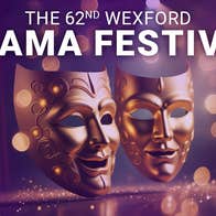 The 62nd Wexford Drama Festival 2026